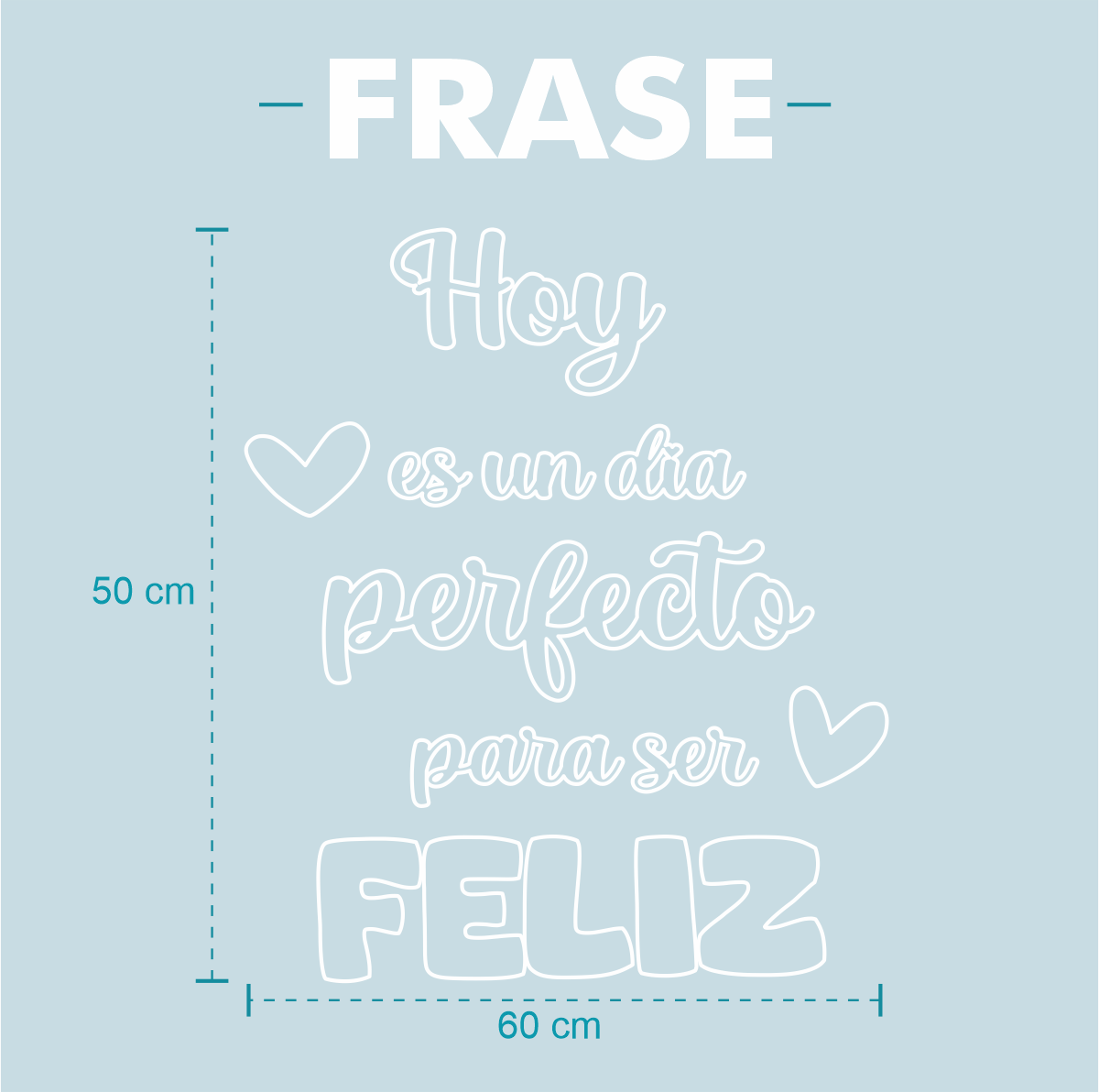 Hoy es un día perfecto para ser FELIZ